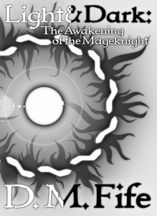 Ebook cover: Light & Dark: The Awakening of the Mageknight