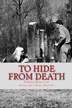 Ebook cover: TO HIDE from DEATH