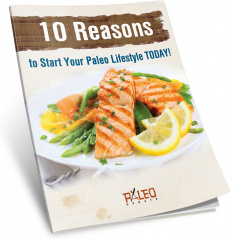 Ebook cover: Ten Reasons to Start Your Paleo Lifestyle TODAY!