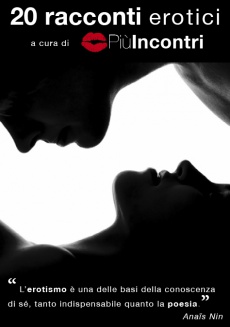 Ebook cover: 20 racconti erotici a cura di PiuIncontri.com