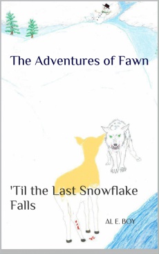 Ebook cover: The Adventures of Fawn: Book1 'Til the Last Snowflake Falls