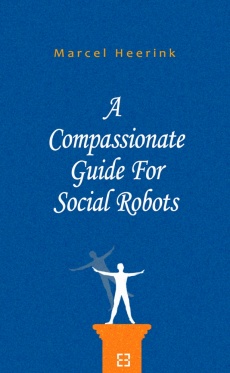 Ebook cover: A Compassionate Guide For Social Robots