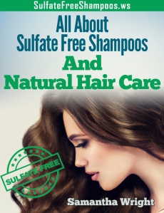 Ebook cover: All About Sulfate Free Shampoos And Natural Hair Care