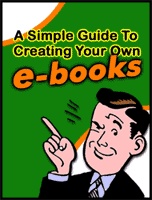Ebook cover: A Simple Guide To Creating Your Own eBooks