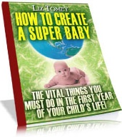 Ebook cover: How To Create A Super Baby