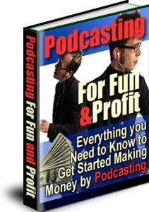 Ebook cover: Podcasting For Fun & Profit