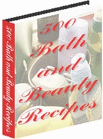 Ebook cover: 500 Bath and Beauty Recipes!